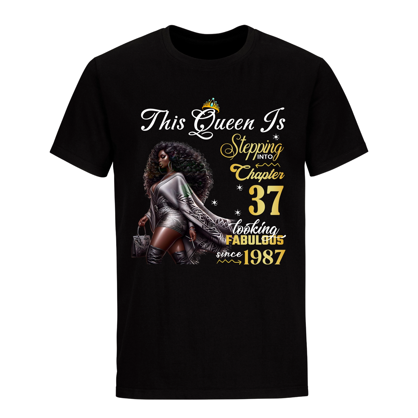 THIS QUEEN IS FABULOUS 37 UNISEX SHIRT