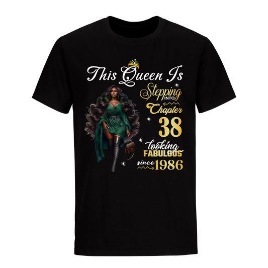 THIS QUEEN IS LOOKING FABULOUS 38 UNISEX SHIRT