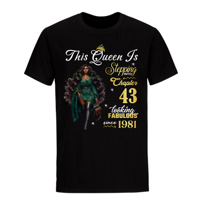 THIS QUEEN IS LOOKING FABULOUS 43 UNISEX SHIRT