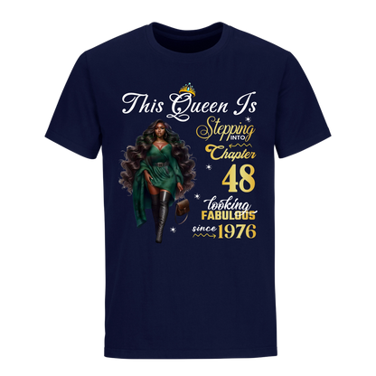 THIS QUEEN IS LOOKING FABULOUS 48 UNISEX SHIRT