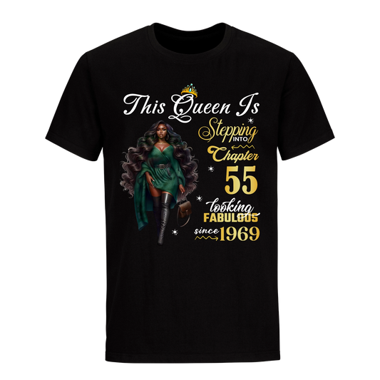 THIS QUEEN IS LOOKING FABULOUS 55 UNISEX SHIRT