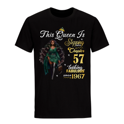 THIS QUEEN IS LOOKING FABULOUS 57 UNISEX SHIRT