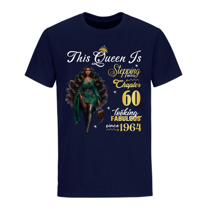 THIS QUEEN IS LOOKING FABULOUS 60 UNISEX SHIRT