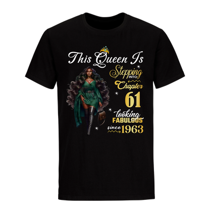 THIS QUEEN IS LOOKING FABULOUS 61 UNISEX SHIRT