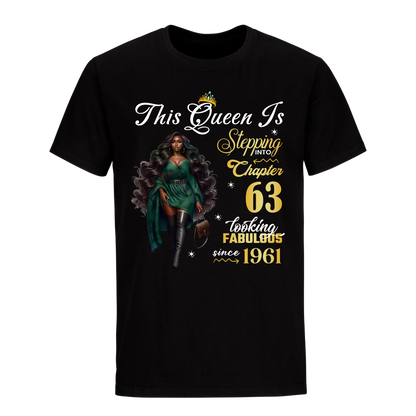 THIS QUEEN IS LOOKING FABULOUS 63 UNISEX SHIRT