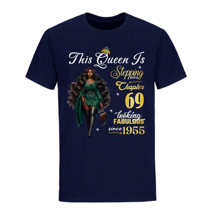 THIS QUEEN IS LOOKING FABULOUS 69 UNISEX SHIRT