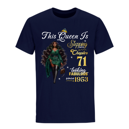 THIS QUEEN IS LOOKING FABULOUS 71 UNISEX SHIRT