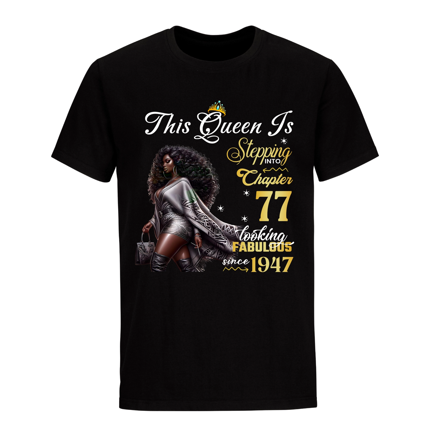 THIS QUEEN IS FABULOUS 77 UNISEX SHIRT