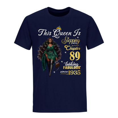 THIS QUEEN IS LOOKING FABULOUS 89 UNISEX SHIRT