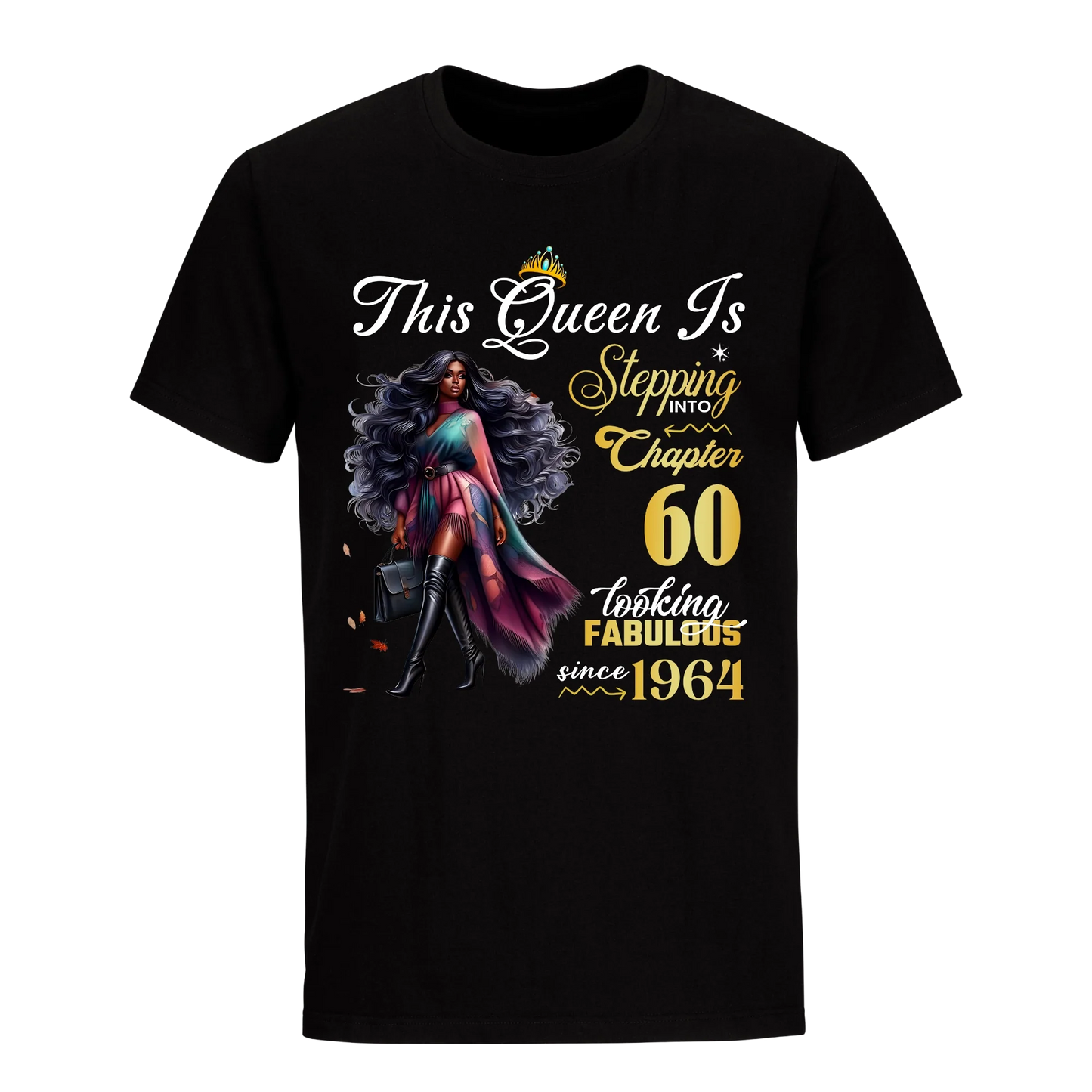 LOOKING FABULOUS  60 UNISEX SHIRT