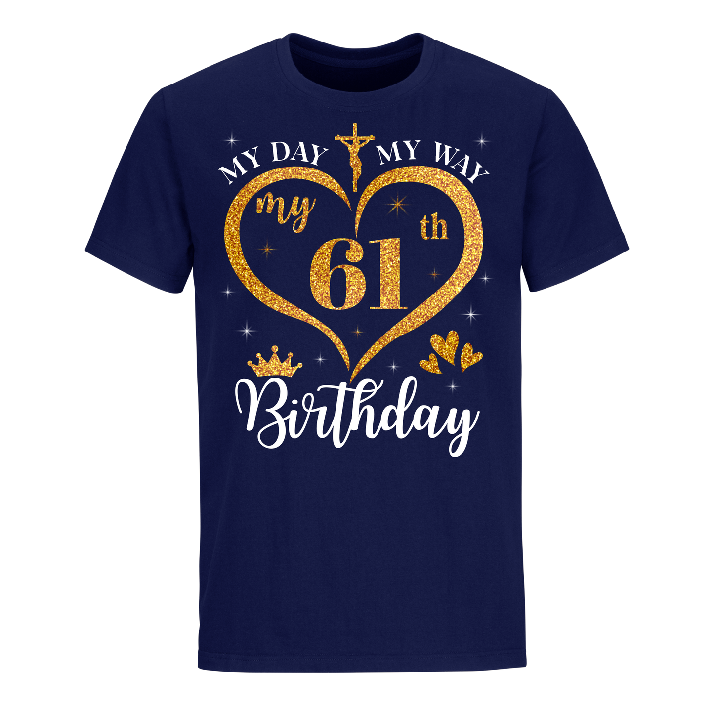 MY 61ST BIRTHDAY UNISEX SHIRT (1)