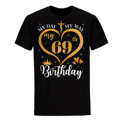 MY 69TH BIRTHDAY UNISEX SHIRT (1)