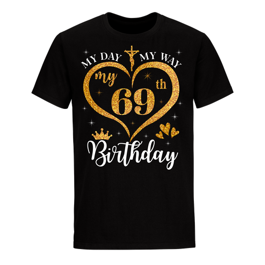 MY 69TH BIRTHDAY UNISEX SHIRT (1)