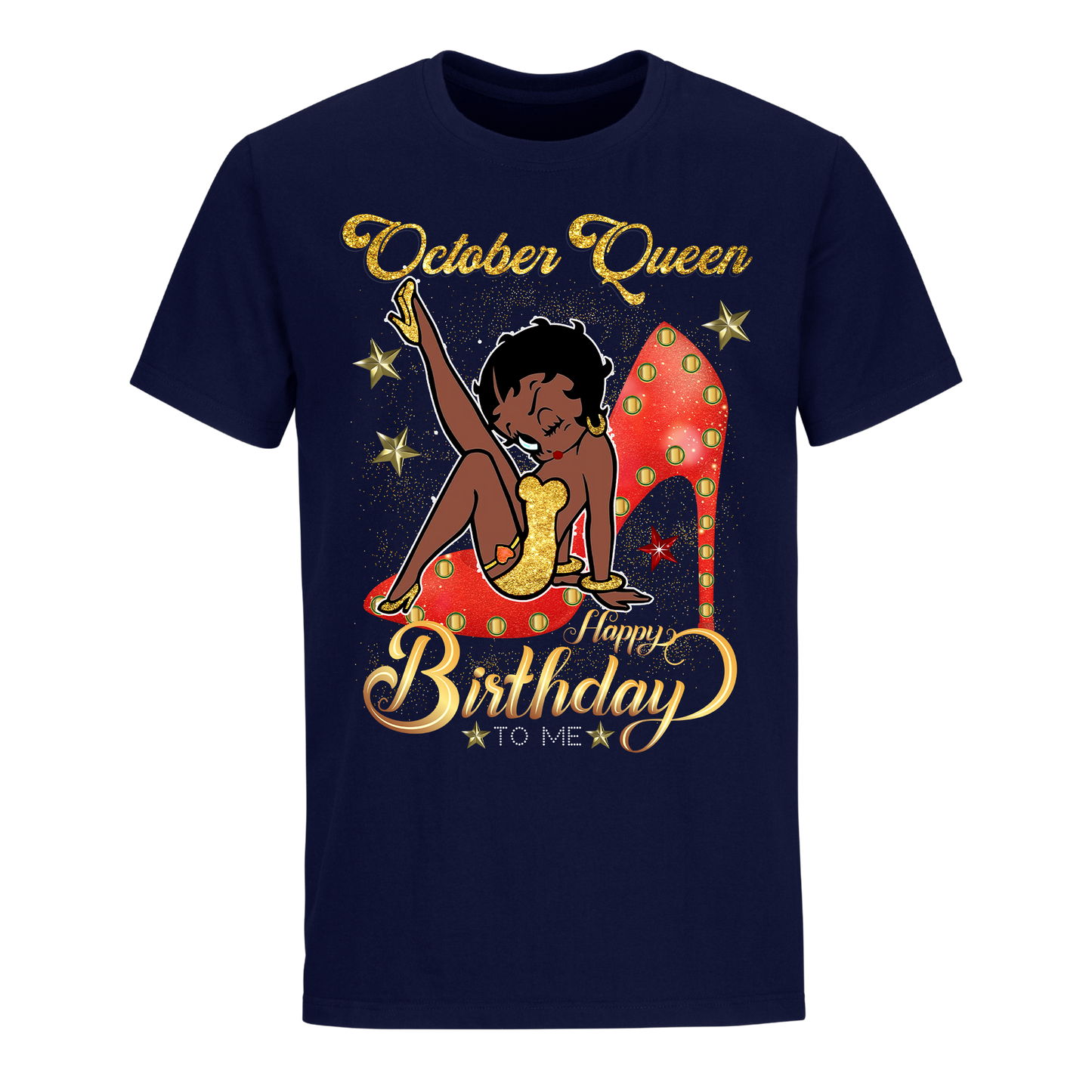 OCTOBER GIRL HAPPY BIRTHDAY TO ME UNISEX SHIRT