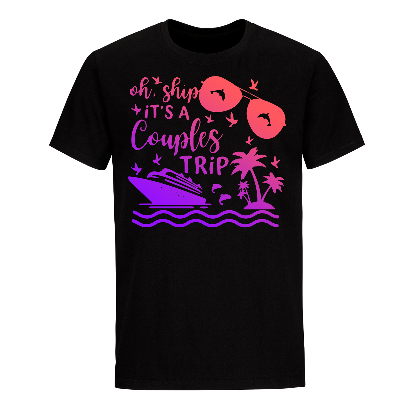 OH, SHIP IT'S A COUPLE'S TRIP 2023 UNISEX SHIRT