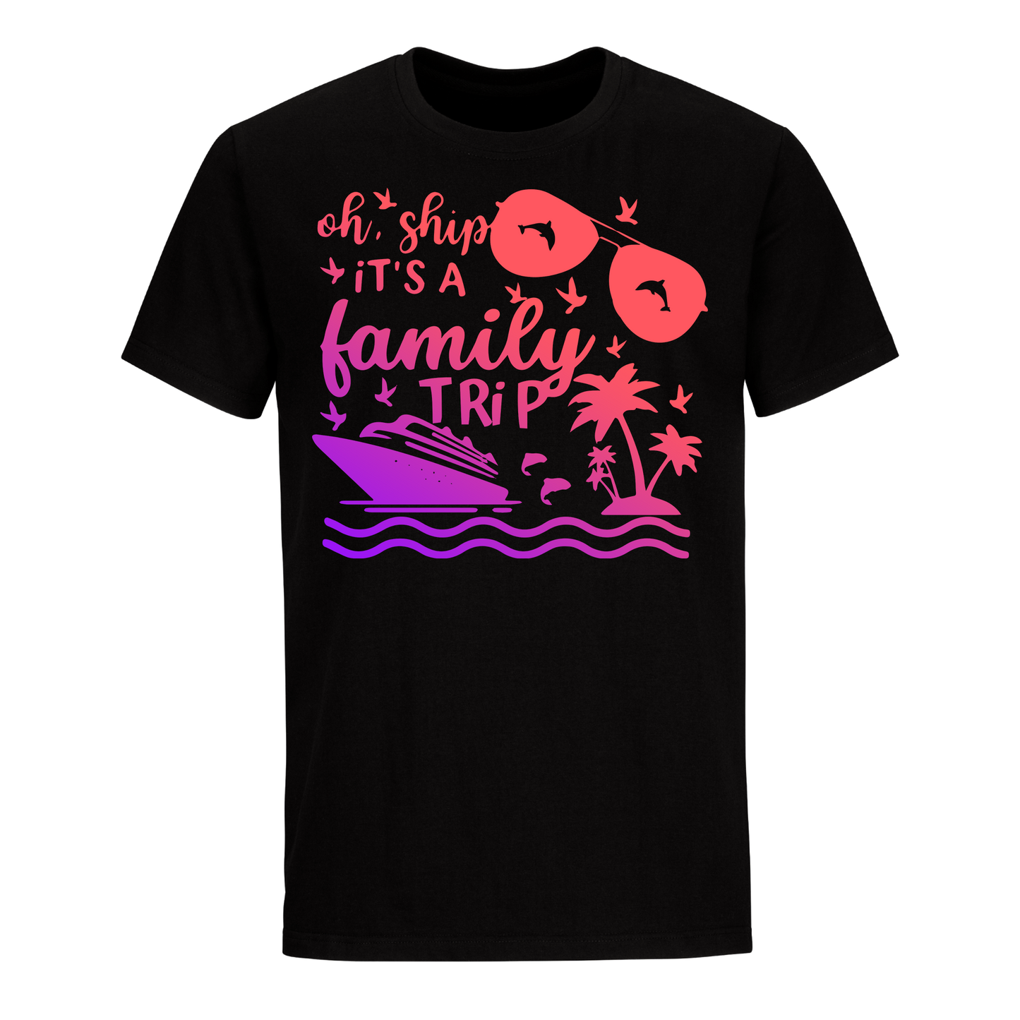 OH, SHIP IT'S A FAMILY TRIP 2024 SHIRT