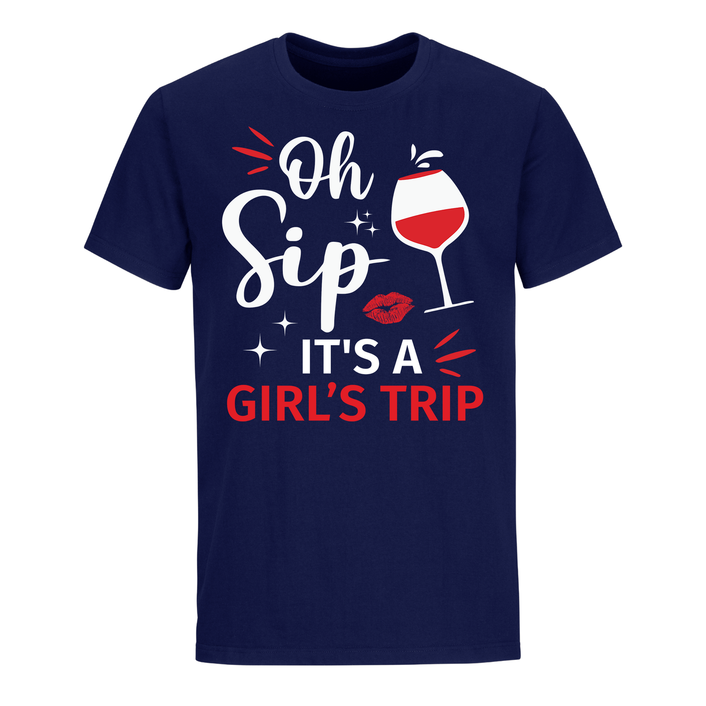 OH, SIP IT'S A GIRL'S TRIP SHIRT