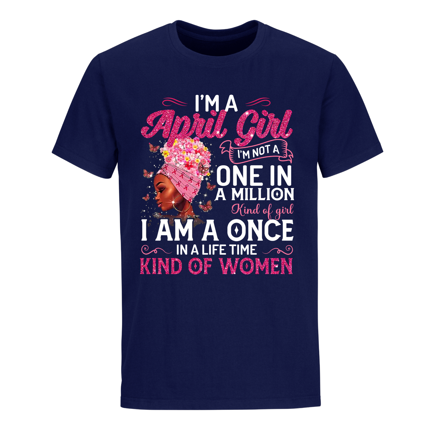 ONE IN A MILLION APRIL UNISEX SHIRT