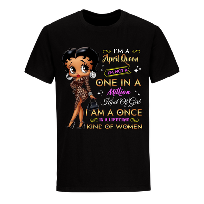 ONE IN A MILLION QUEEN APRIL UNISEX SHIRT