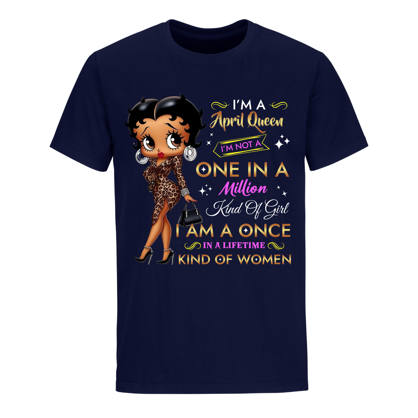 ONE IN A MILLION QUEEN APRIL UNISEX SHIRT