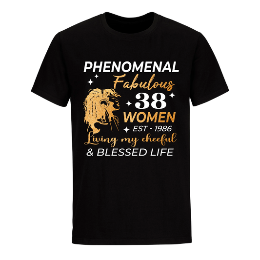 PHENOMENAL FABULOUS 38TH 1986 UNISEX SHIRT