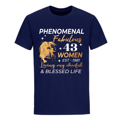 PHENOMENAL FABULOUS 43RD 1981 UNISEX SHIRT