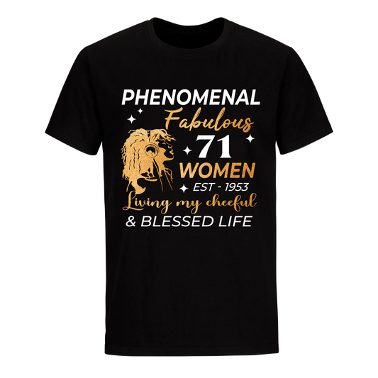 PHENOMENAL FABULOUS 71ST 1953 UNISEX SHIRT