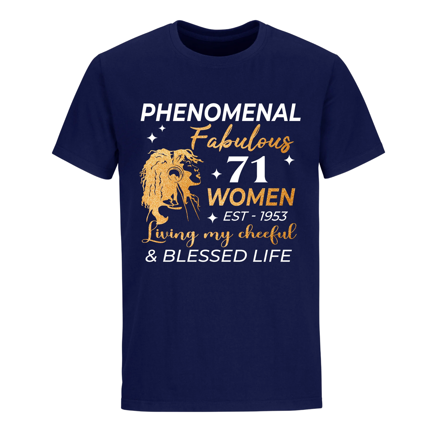 PHENOMENAL FABULOUS 71ST 1953 UNISEX SHIRT