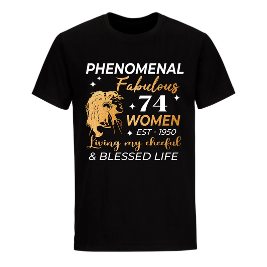 PHENOMENAL FABULOUS 74TH 1950 UNISEX SHIRT