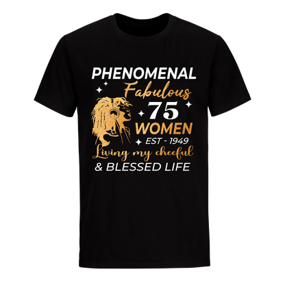 PHENOMENAL FABULOUS 75TH 1949 UNISEX SHIRT