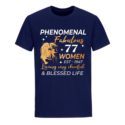 PHENOMENAL FABULOUS 77TH 1947 UNISEX SHIRT