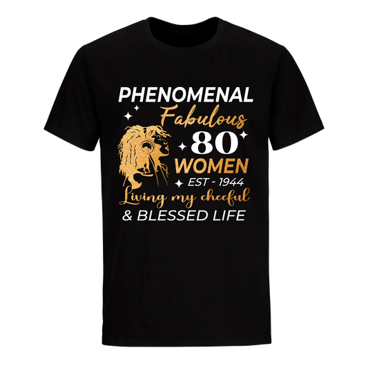 PHENOMENAL FABULOUS 80TH 1944 UNISEX SHIRT