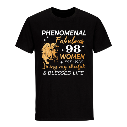 PHENOMENAL FABULOUS 98TH 1926 UNISEX SHIRT