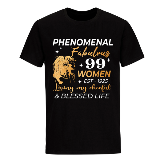 PHENOMENAL FABULOUS 99TH 1925 UNISEX SHIRT