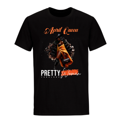 PRETTY FABULOUS WOMAN APRIL UNISEX SHIRT