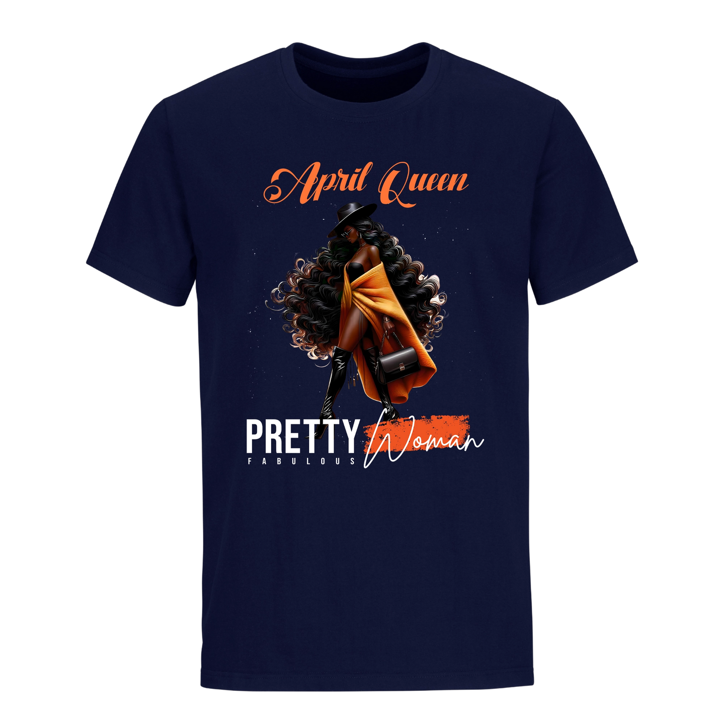 PRETTY FABULOUS WOMAN APRIL UNISEX SHIRT