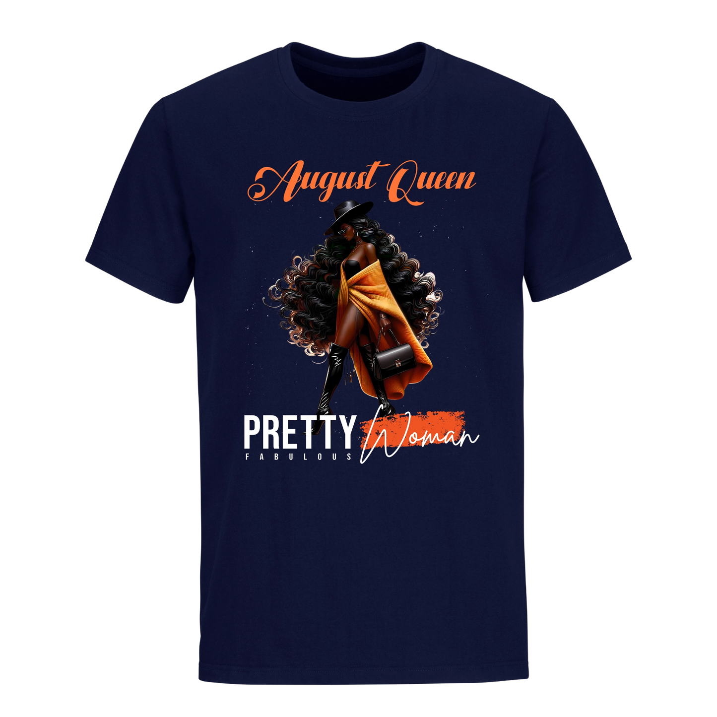 PRETTY FABULOUS WOMAN AUGUST UNISEX SHIRT