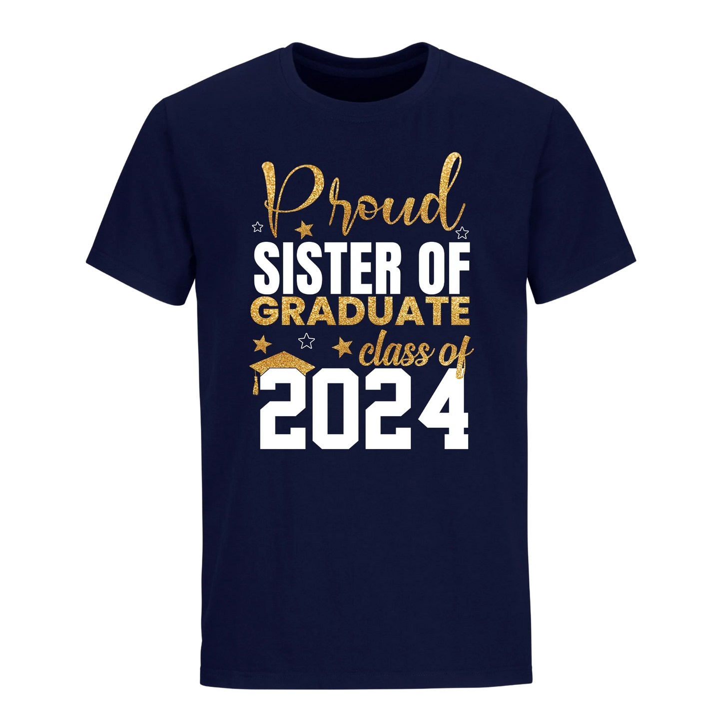 Proud Sister Of A 2024 Graduate Unisex Shirt D13