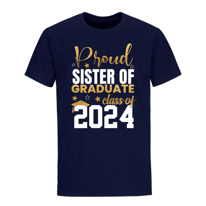 Proud Sister Of A 2024 Graduate Unisex Shirt D13