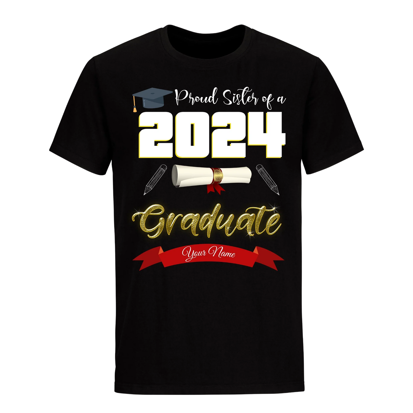 Proud Sister Of A 2024 Graduate with Name Unisex Shirt D1