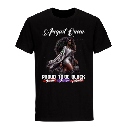 PROUD TO BE BLACK AUGUST QUEEN UNISEX SHIRT