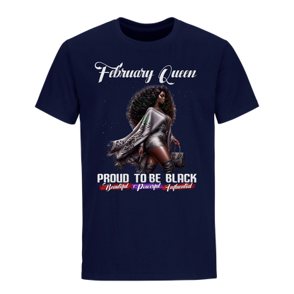 PROUD TO BE BLACK FEBRUARY QUEEN UNISEX SHIRT