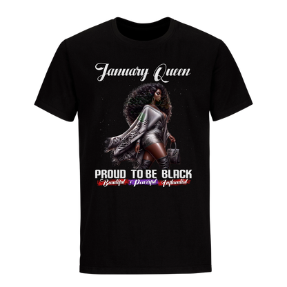 PROUD TO BE BLACK JANUARY QUEEN UNISEX SHIRT