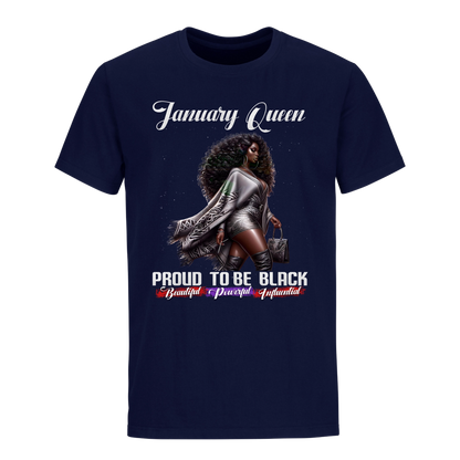 PROUD TO BE BLACK JANUARY QUEEN UNISEX SHIRT