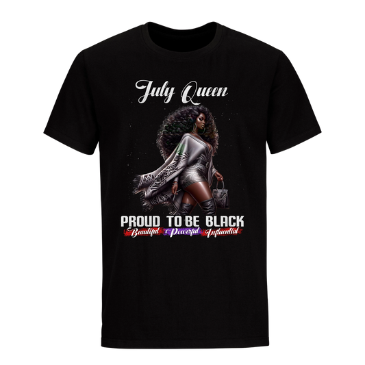 PROUD TO BE BLACK JULY QUEEN UNISEX SHIRT