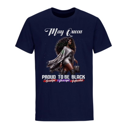 PROUD TO BE BLACK MAY QUEEN UNISEX SHIRT