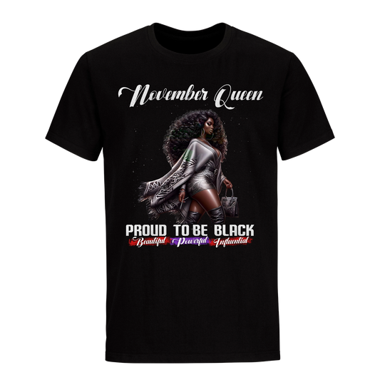 PROUD TO BE BLACK NOVEMBER QUEEN UNISEX SHIRT