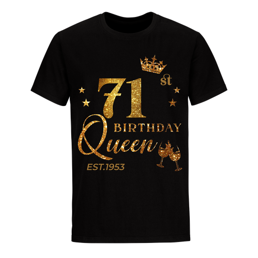 QUEEN 71ST 1953 BIRTHDAY UNISEX SHIRT