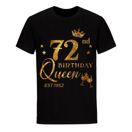 QUEEN 72ND 1952 BIRTHDAY UNISEX SHIRT