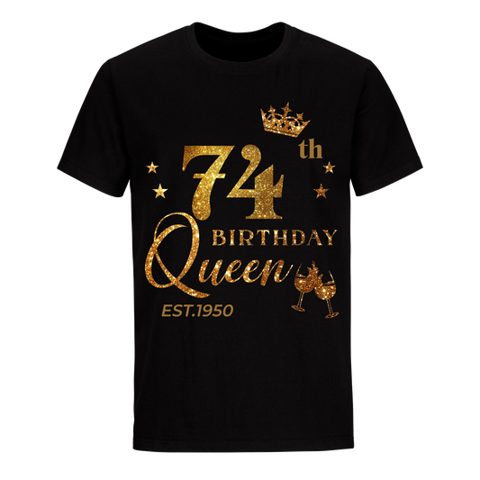 QUEEN 74TH 1950 BIRTHDAY UNISEX SHIRT